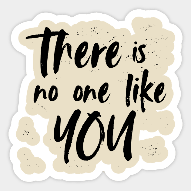 There is no one like you! Shirt Sticker by idesign1